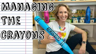 Managing the Crayons - Types Storage and Techniques to Teach in the Elementary Art Room