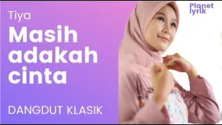 Download Masih Adakah Cinta - Tiya dangdut klasik (lirik lagu) MP3