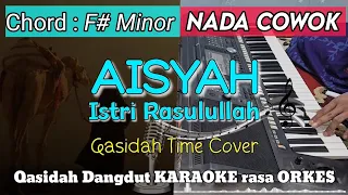 Download AISYAH ISTRI RASULULLAH - Versi Dangdut KARAOKE rasa ORKES || NADA COWOK MP3