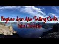 Download Lagu Engkau dan Aku Saling Cinta - Inkachristie (Lirik)