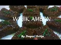 Lagu WAJIK  KETAN  AMBON  By  Dapur Gritje
