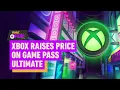 Xbox Drops Its Biggest Game Pass Price Hike Starting Today - IGN Daily Fix