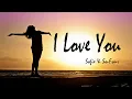 Download Lagu I LOVE YOU - Sofie \u0026 So-Four