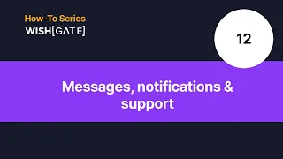 Messages notifications support Wishgate How-To