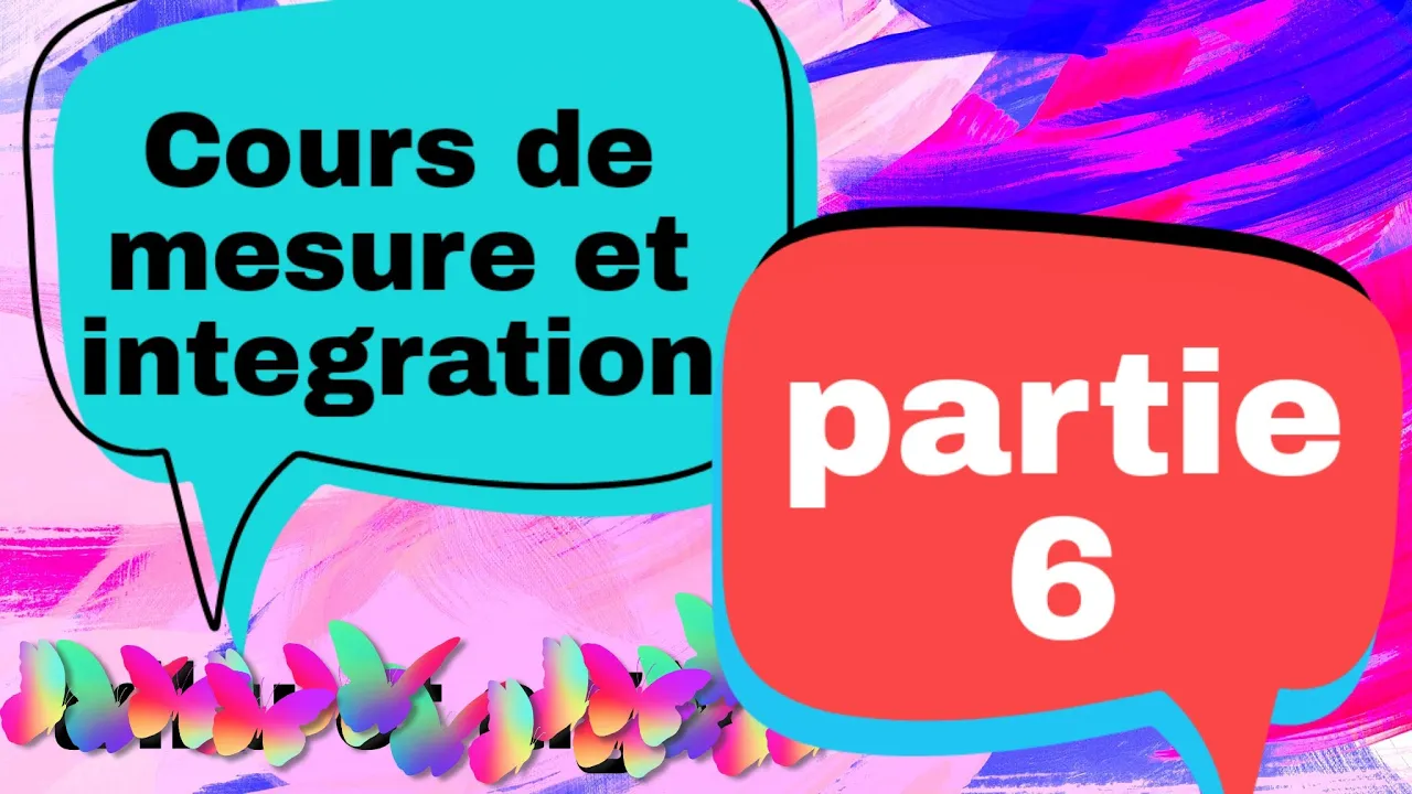 Cours de #mesure et #integration s5 ( l3 ) ( #partie 6 )
