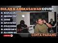 BULAN DAN ANGKASAWAN - BETAPA KU CINTA PADAMU - ANUGERAH TERINDAH (COVER)|| LAGU POP TERPOPULER 2025
