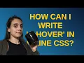 How can I write a hover in inline CSS