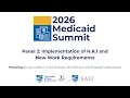 Panel 2 Implementation of H R 1 and New Work Requirements
