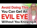 Download Lagu Doing This Can Affect You With EVIL EYE | Sheikh Assim Al Hakeem