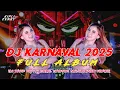 Lagu DJ KARNAVAL TERBARU 2025 FULL ALBUM _ TRAP PARTY AMUNISI CEKSOUND FULL BASS HOREG _ VIRAL TIKTOK 