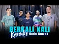 Download Lagu KARAOKE BERKALI KALI - NADA COWOK