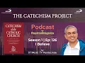 The Catechism Project Season I 23rd June 2026 Ep 126 - CCC