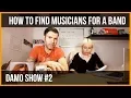 HOW TO FIND MUSICIANS FOR A BAND
