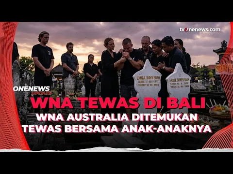 WNA Australia Mengakhiri Hidupnya Setelah di Duga Bunuh Kedua Anaknya
