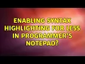 Enabling syntax highlighting for LESS in Programmer s Notepad