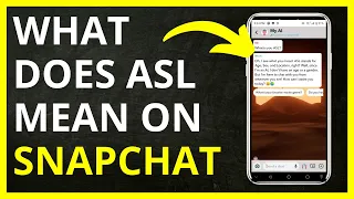 What Does ASL Mean on Snapchat in 2024