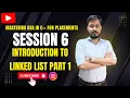Mastering DSA in C for Placements Session 6 Basics of QUEUEs Data Structure PART 1