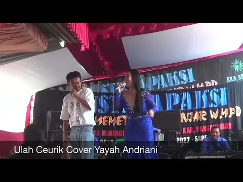 Download MP3 Ulah Ceurik Cover Yayah Andriani (LIVE SHOW BOJONGSALAWE PANGANDARAN)