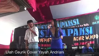 ulah ceurik cover yayah andriani live show bojongsalawe pangandaran 