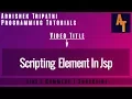 scripting elements in jsp part-4 jsp script element JSP Elements Declarations Scriptlets Expressions