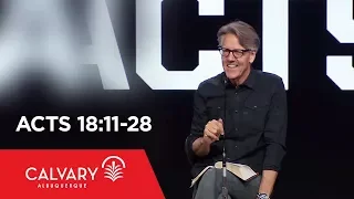 Acts 18 11-28 - Skip Heitzig