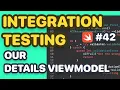 Integration Tests in Swift Concurrency with Our Details View Model Integration Testing Networking