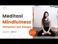 Download Lagu Meditasi Mindful Awareness | Kesadaran dalam Keheningan | Mindfulness Meditation untuk Pemula