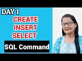 SQL Commands in DBMS CREATE INSERT SELECT Command in SQL