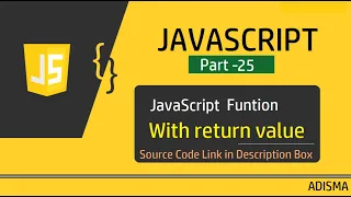 JavaScript Function with return value or Keyword Tutorial For Beginners in Hindi Adisma