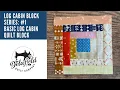 How to make a basic log cabin quilt block