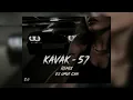 KAVAK - 57 (Umut Can Remix) #tiktok