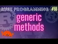 Rust Programming Tutorial - generic methods