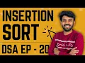 Insertion Sort Algorithm Data Structures Algorithms Ep-20 DSA Mastery code io - Tamil