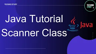 Java Tutorial Scanner Class