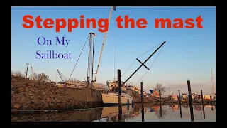 Stepping the mast on my sailboat. Hallberg-Rassy Monsun 31