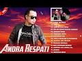 Dan Jika Hati Sudah Tak Cinta (Sudah Tak Cinta) Andra Respati Full Album Terbaru 2022 | Tiara