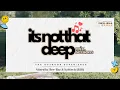 Download Lagu Its Not That Deep Ep 35 (Deep House) mixed by Bee Bar \u0026 Salitech (B2B)