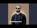 Download Lagu Aashiqan De (Original)