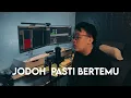 Afgan - Jodoh Pasti Bertemu (Rantaone Cover)
