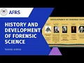 HISTORY AND DEVELOPMENT OF FORENSIC SCIENCE Forensic Science History