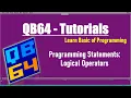 Programming Operators QB64 Use of Logical Operators in QB64 Qbasic computer Programming