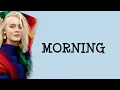 Zara Larsson - morning (Lyrics)🎵