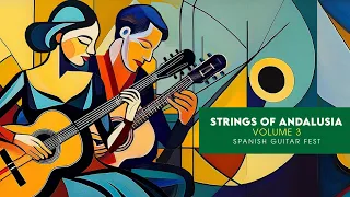 Strings Of Andalusia Volume 3/ Spanish Guitar Fest
