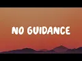 Download Lagu Chris Brown - No Guidance (Lyrics) ft. Drake