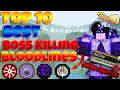 Top 10 MOST OP Bloodlines For Boss Grinding In Shindo Life