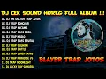 Download Lagu DJ HOREG BASS TOBRUT BLAYER TERBARU FULL ALBUM 2024 - DJ THE DOCTOR TRAP JOTOS BATTLE KARNAVAL