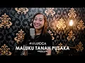 Download Lagu Maluku Tanah Pusaka - Eddie Latuharhary || Jessica Chrismayda (Cover)