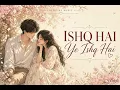 Ishq Hai Ishq Hai (Slowed + Reverb) | Anurag Saikia, Varun Jain | Mismatched Season 3