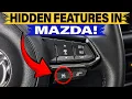 11 Hidden Mazda Features Most Owners Never Discover