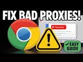 How to Clear Bad Proxies in Chrome Fix Proxy Errors Fast